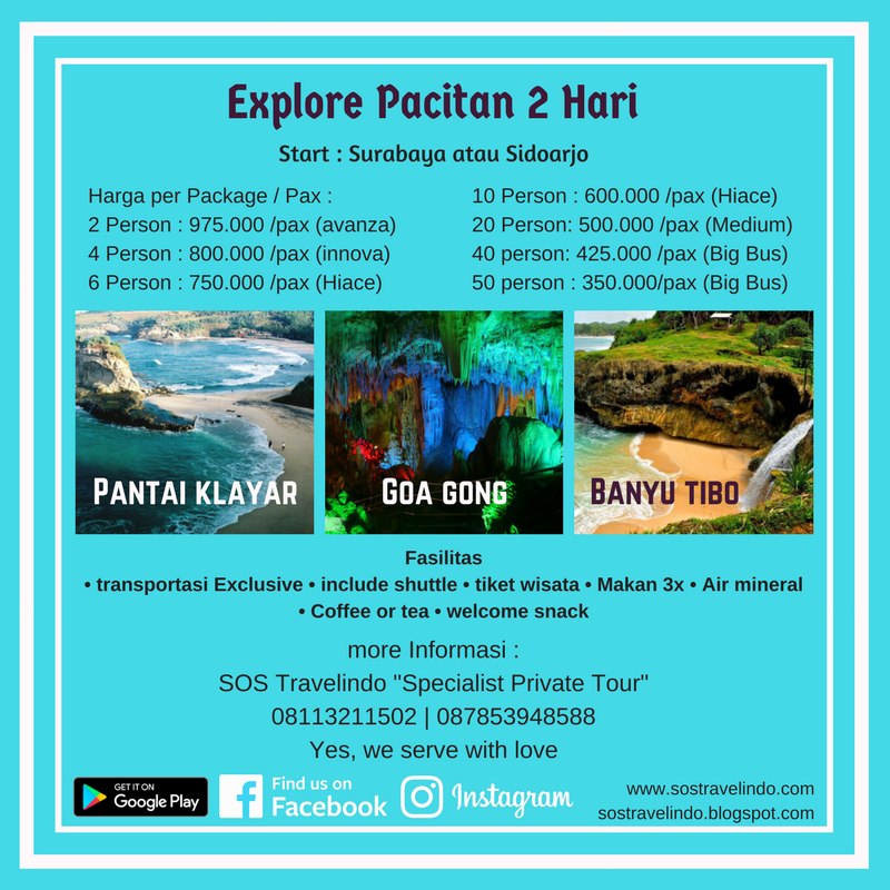 EXPLORE PACITAN 2 Hari Start : Surabaya / Sidoarjo - SOS ...