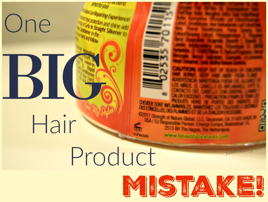 One Big Hair Product Mistake! Just Mi!