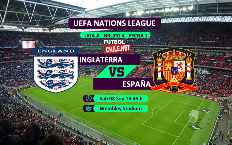 Mira Inglaterra vs España en vivo y online por la primera fecha del grupo 4 de la Liga A de UEFA Nations League Mira Inglaterra vs España en vivo y online por la primera fecha del grupo 4 de la Liga A de UEFA Nations League