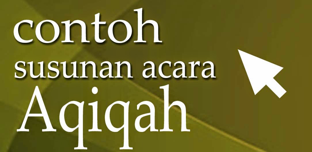 Contoh Teks Kata Sambutan Acara Syukuran Aqiqah