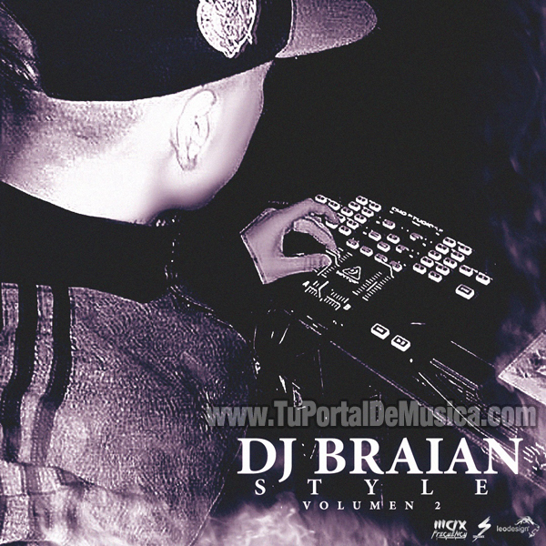 Dj Braian Style Vol. 2 (2016) Dj Braian Style Vol. 2 (2016)