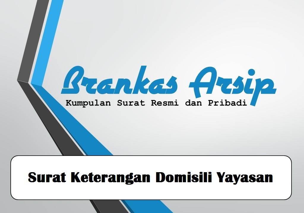 Contoh Surat Keterangan Domisili Yayasan Brankas Arsip