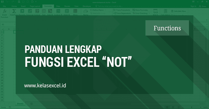 Rumus NOT Excel, Contoh dan Cara Menggunakan Fungsi NOT Pada Excel