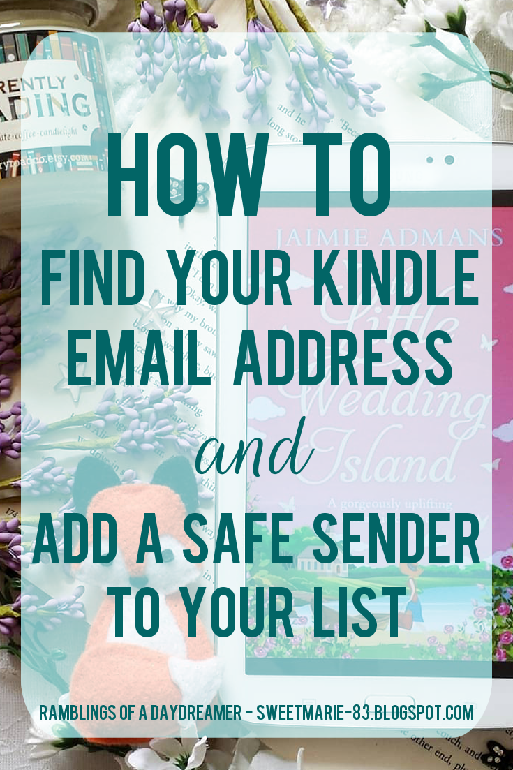 Ramblings of a Daydreamer How to Find Your Kindle Email Address and