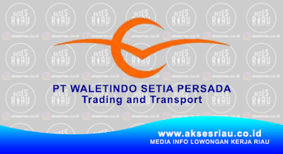 PT Waletindo Setia Persada (Setco Group) Pekanbaru