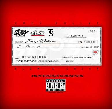 @ZoeyDollaz "Blow a Check"