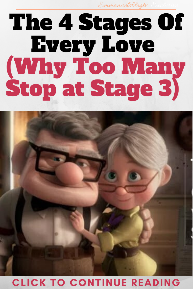 The 4 Stages Of Every Love (Why Too Many Stop at Stage 3)