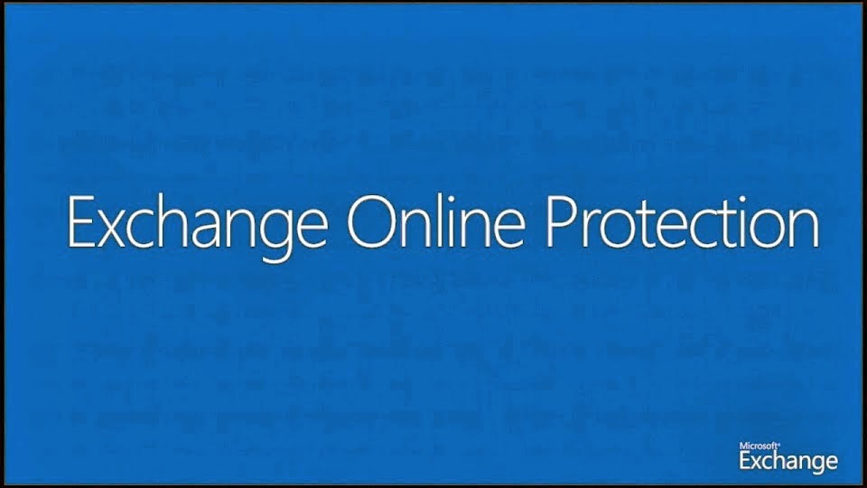Exchange Anywhere Exchange Online Protection (EOP) Enhancements cast