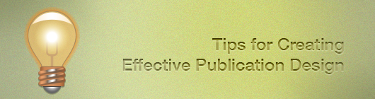 Tips for Creating Effective Publication Design