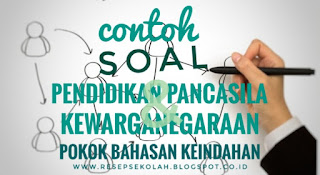 Contoh Soal Pendidikan Pancasila Dan Kewarganegaraan Pokok
