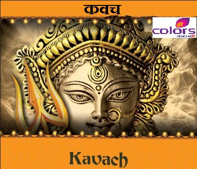 Kavach Upcoming Colors Tv Serial Wiki Story Cast Promo Title Song Timing Tv actress garima jain said that she is happy to bag tv shows kawach.kaali shaktiyon se and shakti.astitva ke ehsaas ki. kavach upcoming colors tv serial wiki