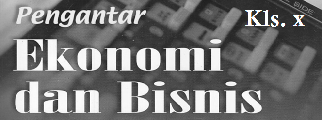 Soal Uas Ganjil Smk Kelas 10 Pengantar Ekonomi Bisnis Prog Ak Otp Yudi Setiawan