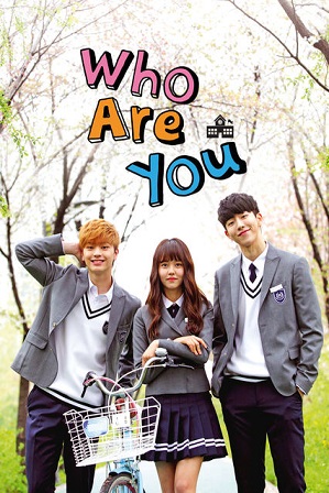 Who Are You School 2015 Season 1 Full Hindi Dubbed Download 480p 720p All Episodes [ Episode 8 ADDED ]