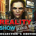 Reality Show Fatal Shot Collectors Edition