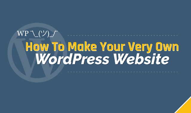 How To Make Your Very Own WordPress Website or Blog (Infographic)