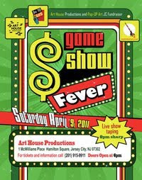 Game Show Fever | A Dual Fundraiser for Art House Productions and Pop Up Art