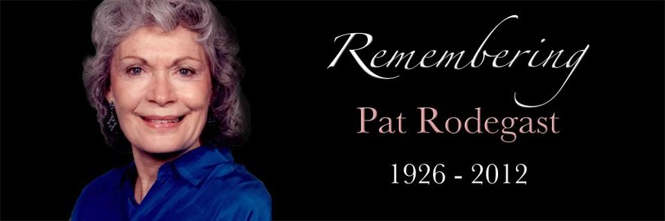 Celebrate Your Life!: Farewell to our Beloved Pat Rodegast