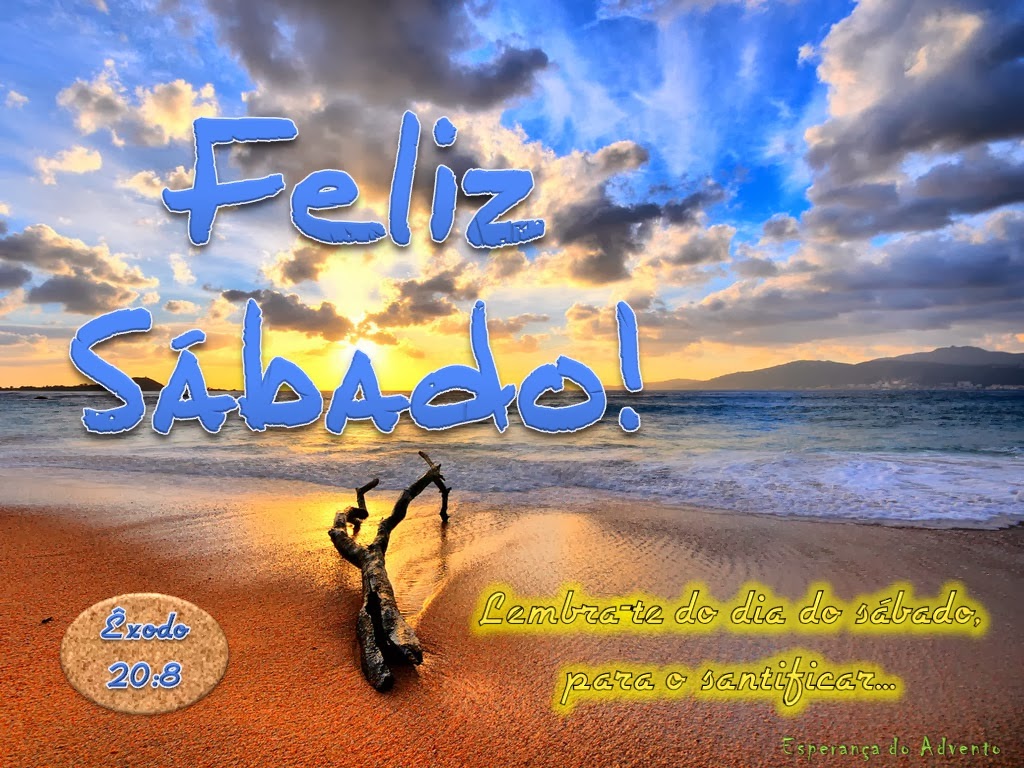 Esperança do Advento NUNCA SE ESQUEÇA! FELIZ SÁBADO!