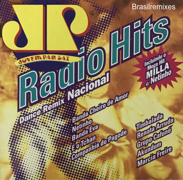 Brasil Remixes JP (Jovem Pan) Radio Hits/Dance REMIX Nacional