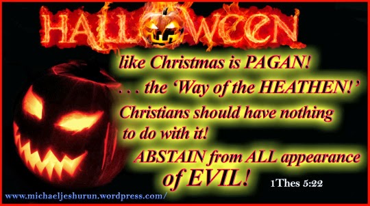 The Infallible Word of God. Say no to Halloween