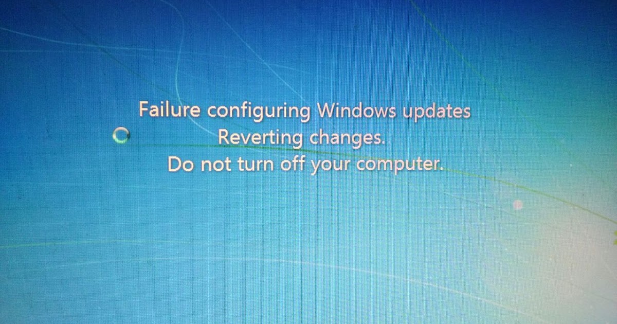 failure configuring windows updates reverting changes