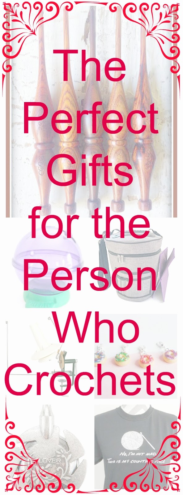 Gifts for a Crocheter