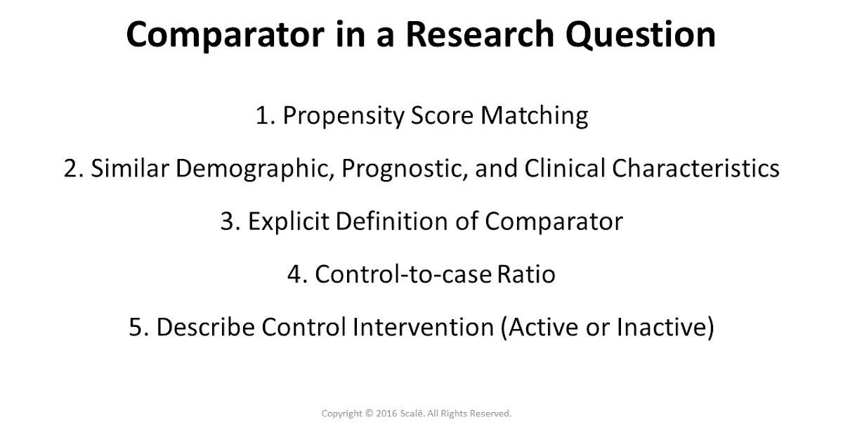 Research Engineer Selecting the Comparator or Control Using the PICO