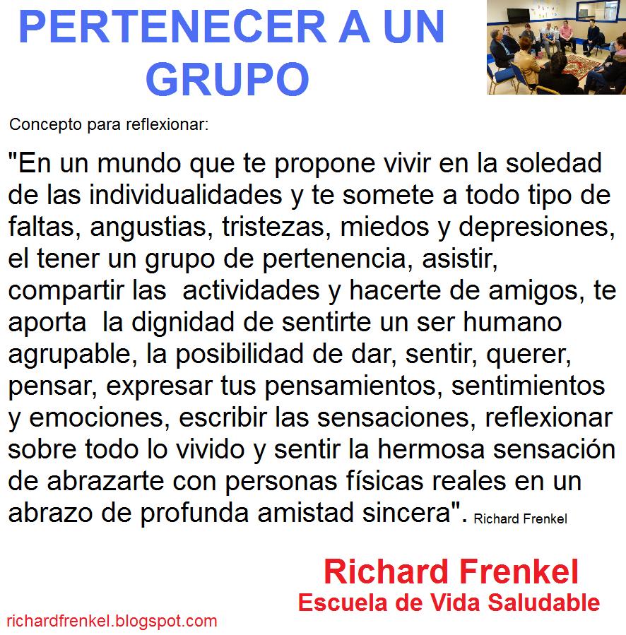 Richard Frenkel: PERTENECER A UN GRUPO