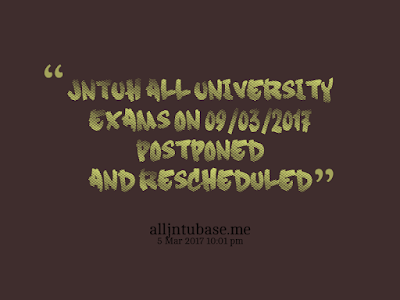 JNTUH All University Exams on 09/03/2017 Postponed and Rescheduled