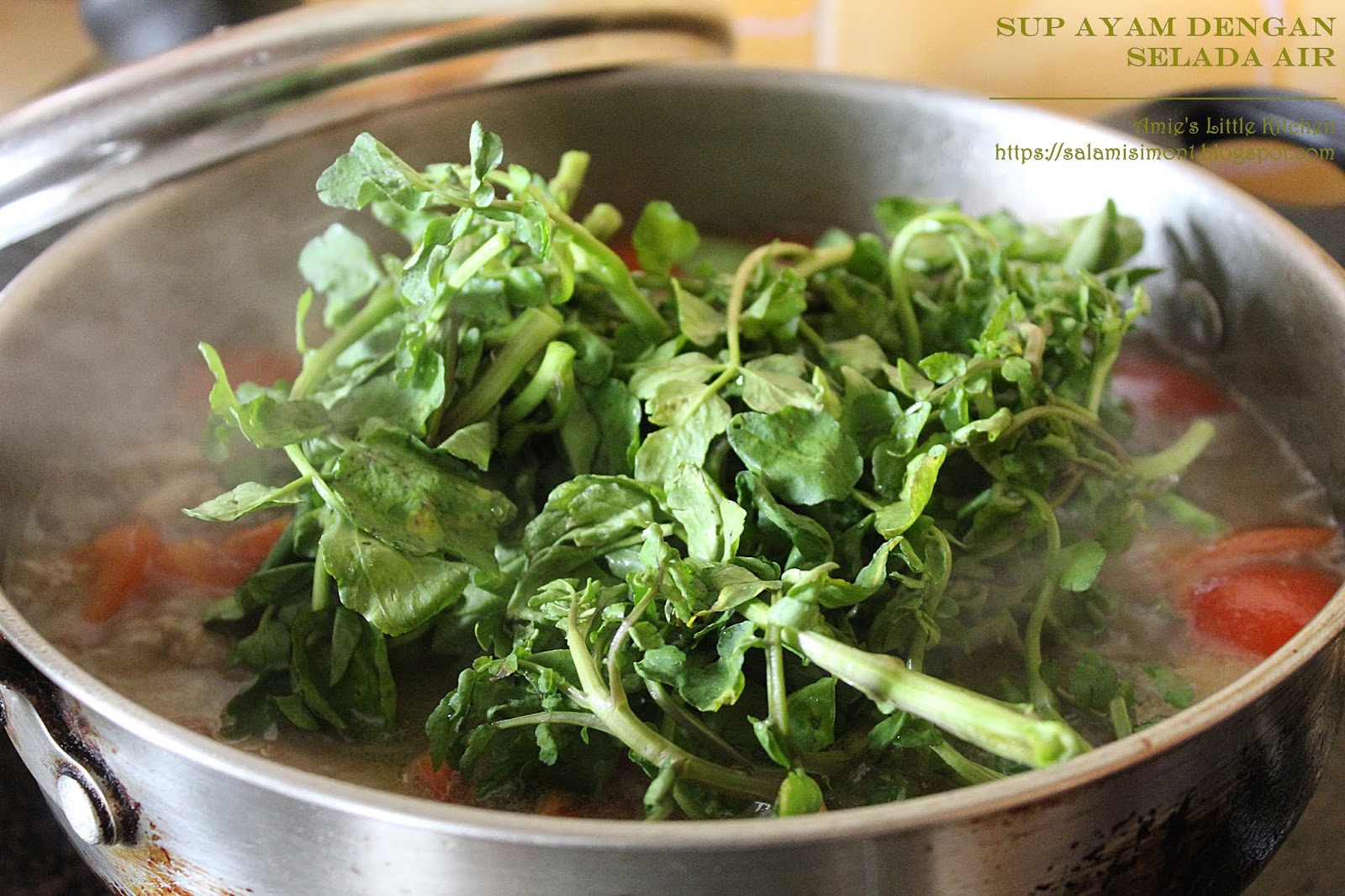 Cara Masak Sup Ayam dengan Selada Air AMIE�S LITTLE KITCHEN