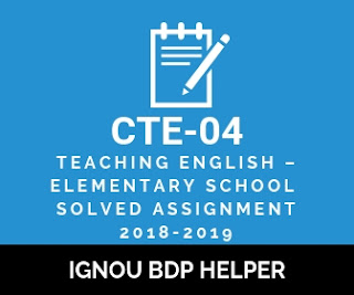 IGNOU BDP CTE-04 Solved Assignment 2018-2019