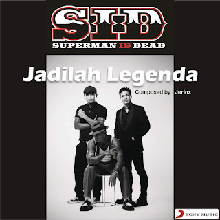 Superman Is Dead - Jadilah Legenda (2013) Superman Is Dead - Jadilah Legenda on iTunes