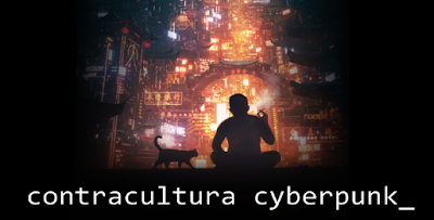 contracultura cyberpunk