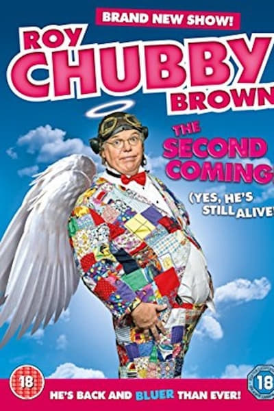 Roy Chubby Brown: The Second Coming