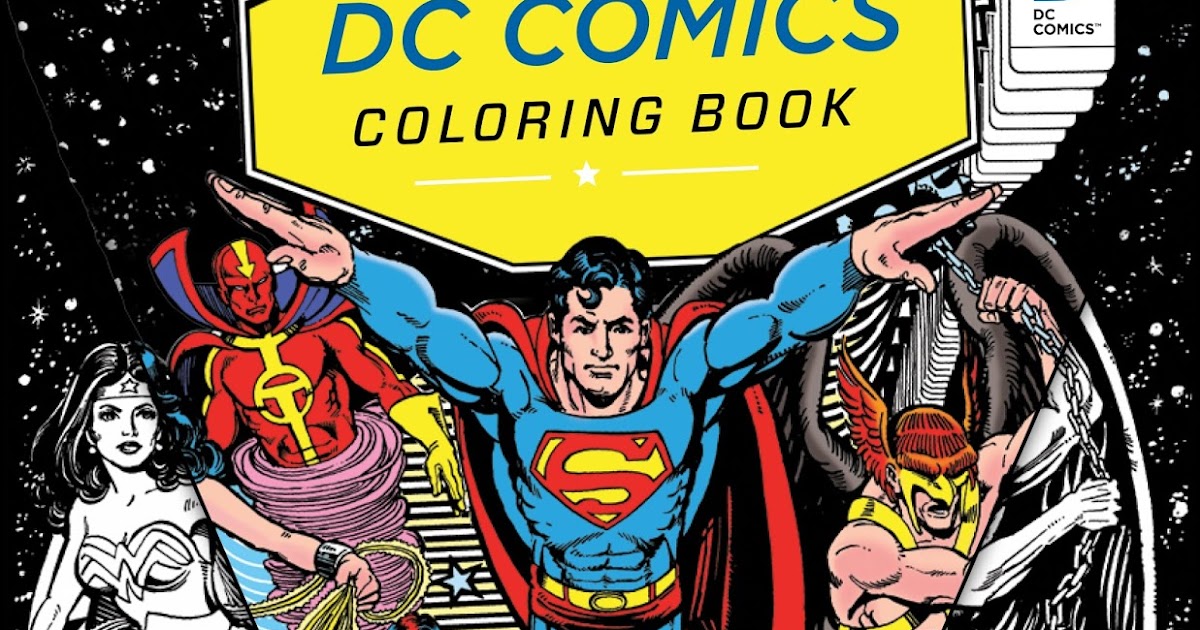 Collecting Toyz INSIGHT EDITIONS ANNOUNCES DC COMICS COLORING BOOK AND SDCC EVENTS EXCLUSIVES MORE