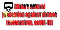 China's natural prevention against viruses (coronavirus, covid-19)