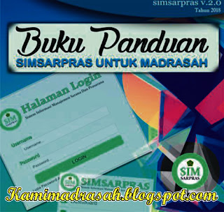 Aplikasi Sistem Informasi Manajemen Sarana dan Prasarana  Download Buku Panduan SIMSARPRAS Kemenag Untuk Madrasah Tahun 2018