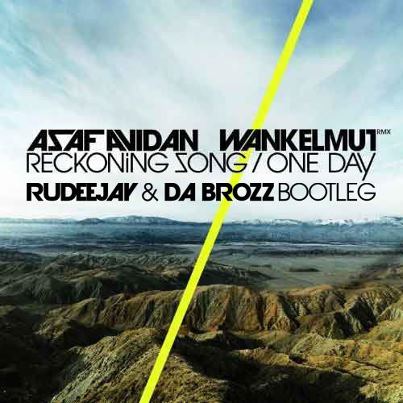 Asaf Avidan & The Mojos - One Day (Rudeejay & Da Brozz Bootleg)