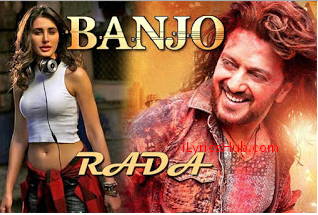 Rada Rada Lyrics from Banjo | Vishal Dadlani |