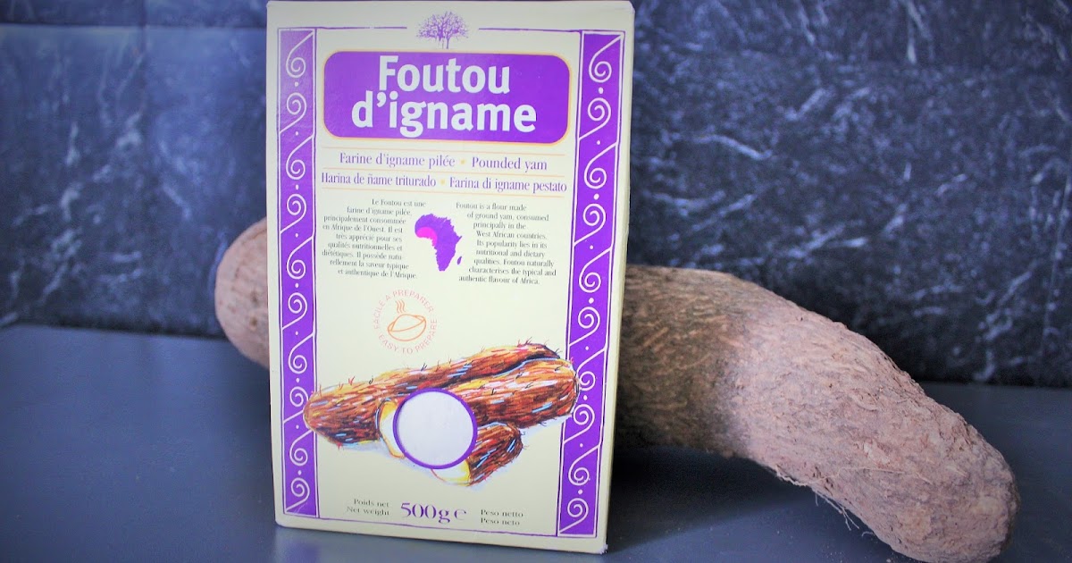 VERTUS ET BIENFAITS DE L' IGNAME