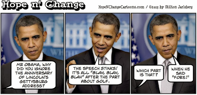 obama, obama jokes, cartoon, hope n' change, hope and change, stilton jarlsberg, lincoln, gettysburg, address, obamacare, golf
