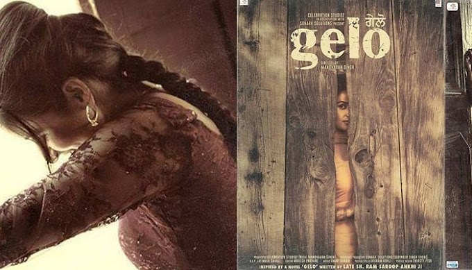 Gelo Punjabi (2016) Full Cast & Crew, Release Date, Story, Trailer: