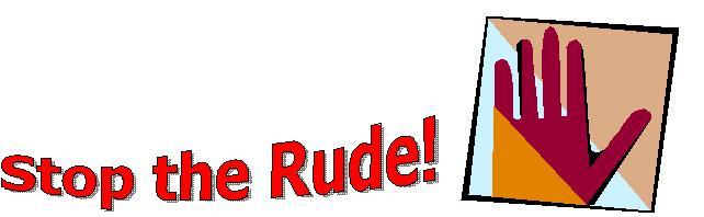Stop the Rude!