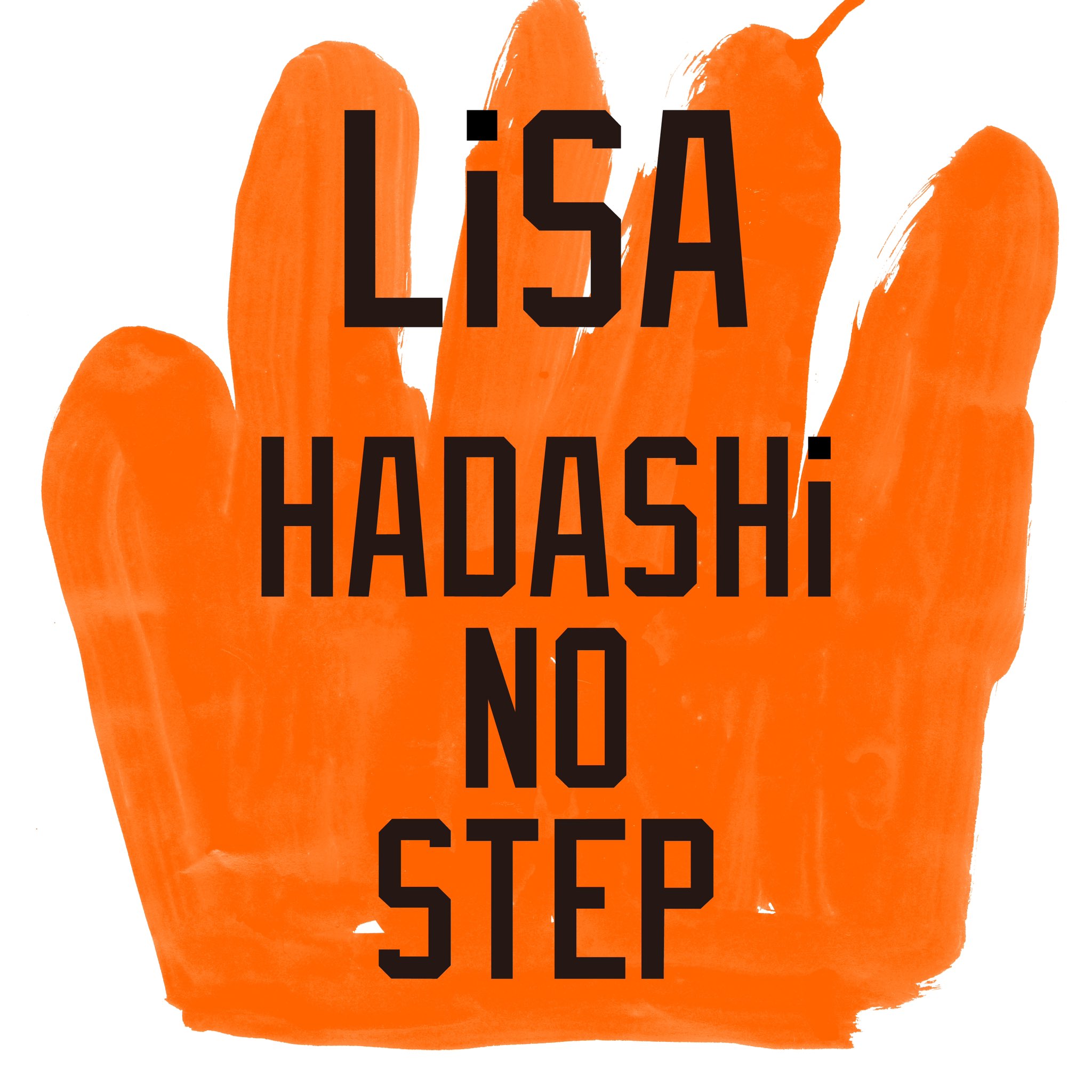 LiSA - HADASHi NO STEP