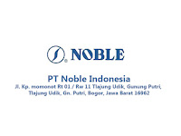  Loker Gunung Putri Bogor Terbaru PT NOBLE INDONESIA