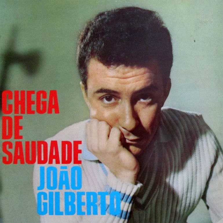 Discos para história: Chega de Saudade, de João Gilberto (1959)