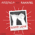 F! MUSIC: Aderola ft Ramadel - Good Love | @FoshoENT_Radio