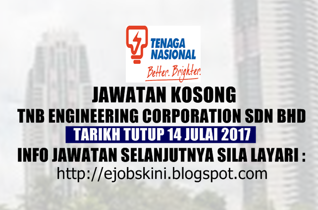 Jawatan Kosong Tnb Engineering Corporation Sdn Bhd 14 Julai 2017