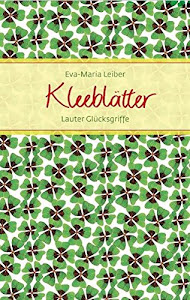 Kleeblätter: Lauter Glücksgriffe (Eschbacher Präsente)