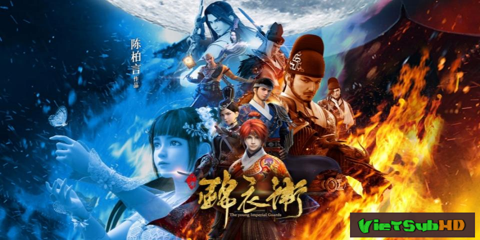 Phim Thiếu Niên Cẩm Y Vệ Tập 27/52 VietSub HD | The Young Imperial Guards 2017